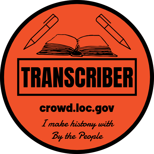 Circular transcriber badge for crowd.loc.gov with an orange background. I MAKE HISTORY HAPPEN.